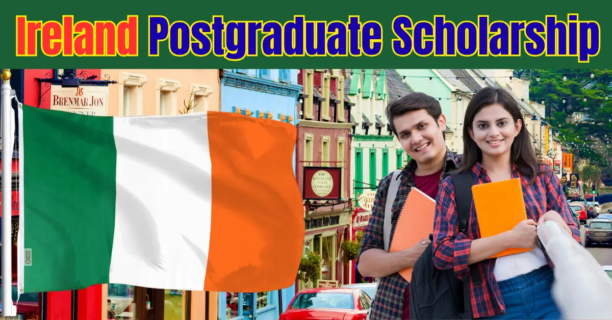 Ireland Postgraduate Scholarship Apply Online Know Eligibility Criteria Full Guide